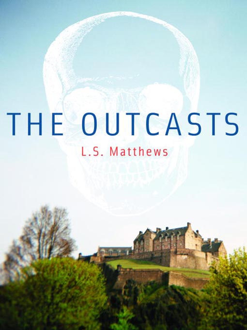 Title details for The Outcasts by L.S. Matthews - Available